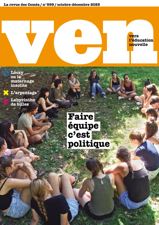 Dossier VEN 599: « Faire équipe, c’est politique »